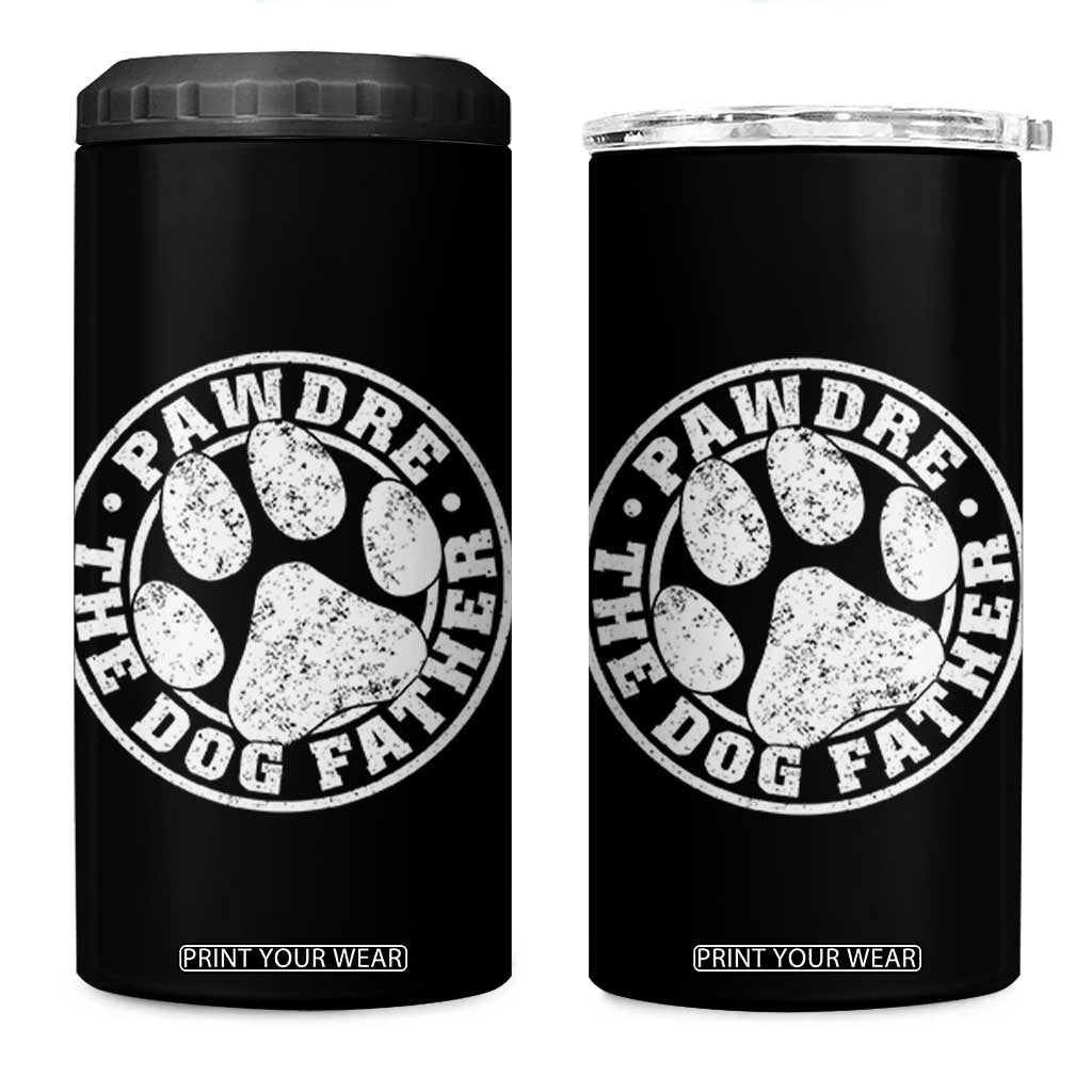 Funny Pawdre The Dog Father 4 in 1 Can Cooler Tumbler Fur Dad Fathers Day Distressed Paw Prints TS11 One Size: 16 oz Black Print Your Wear