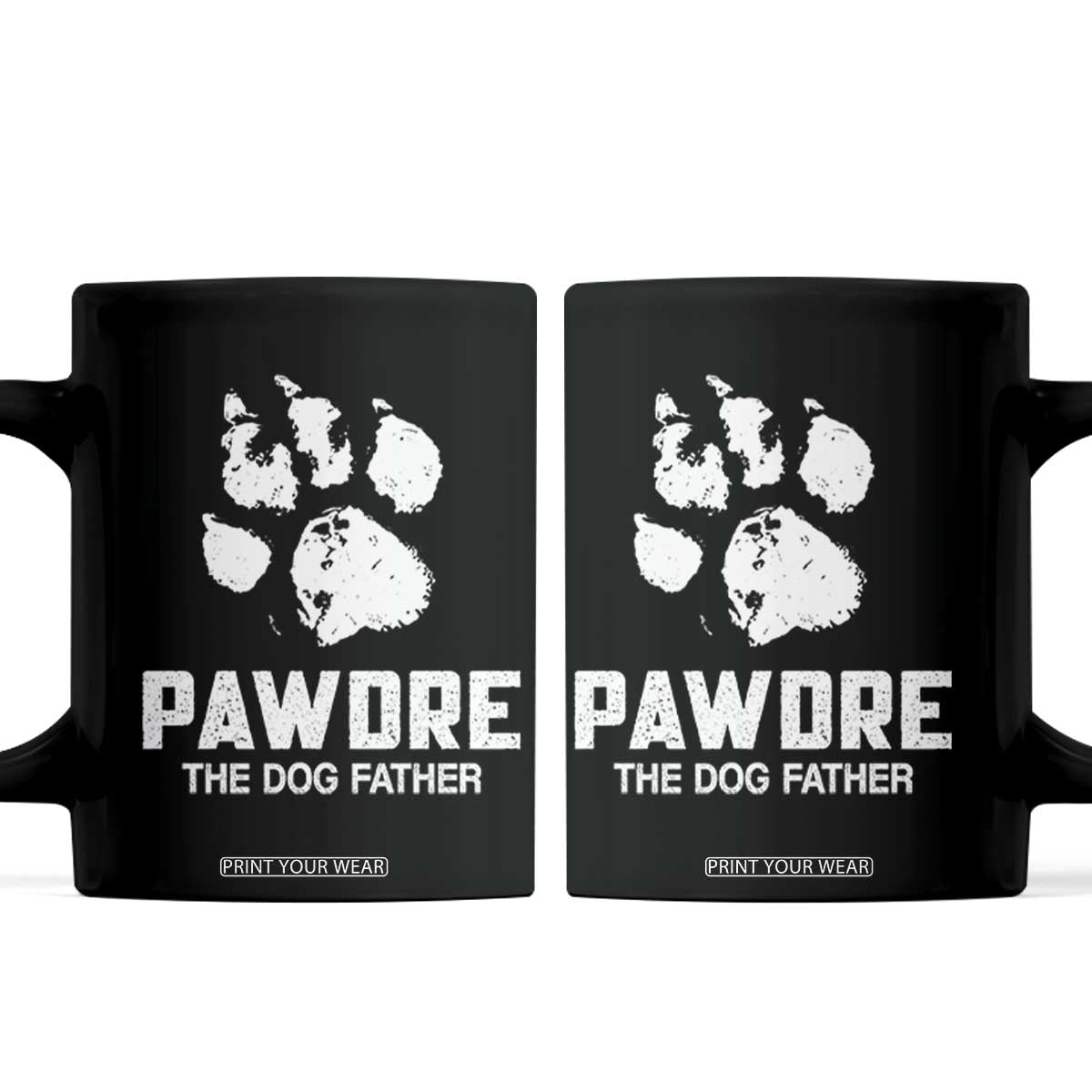 Funny Pawdre The Dog Father Coffee Mug Fur Dad Fathers Day Vintage Paw Prints TS11 Black Print Your Wear