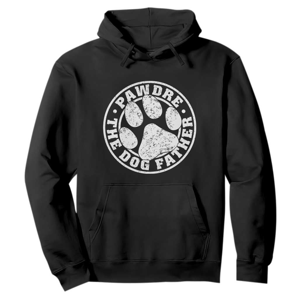 Funny Pawdre The Dog Father Hoodie Fur Dad Fathers Day Distressed Paw Prints TS11 Black Print Your Wear
