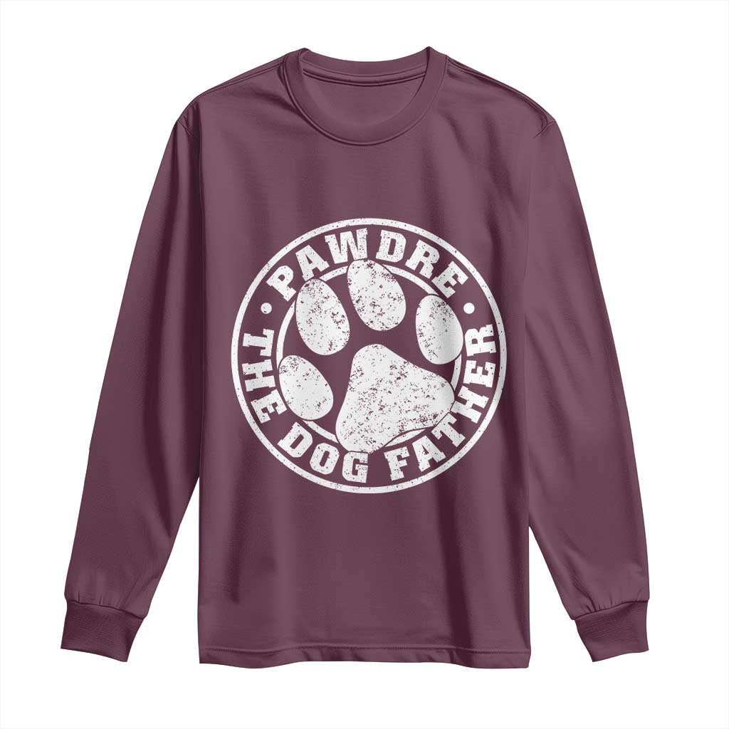 Funny Pawdre The Dog Father Long Sleeve Shirt Fur Dad Fathers Day Distressed Paw Prints TS11 Maroon Print Your Wear
