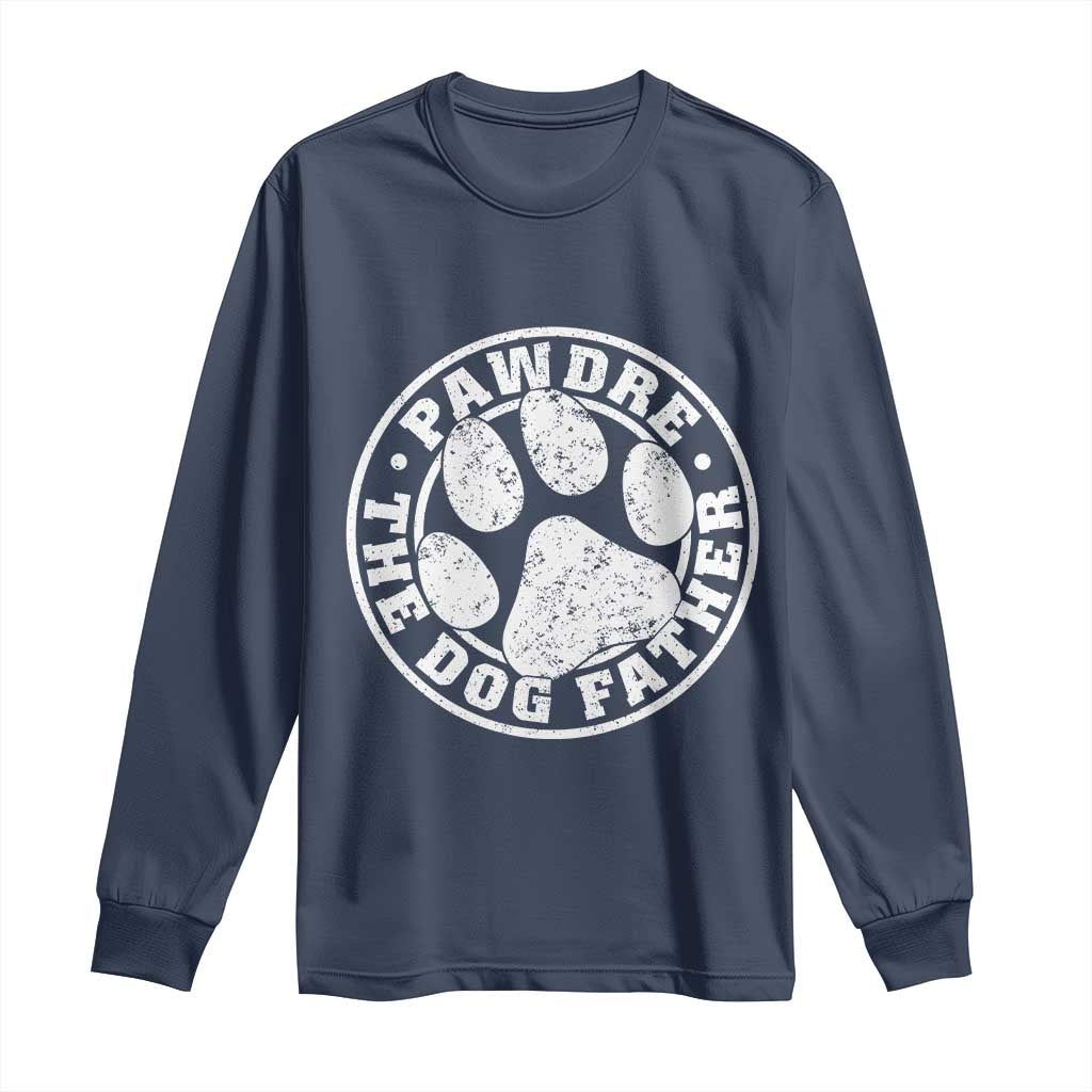 Funny Pawdre The Dog Father Long Sleeve Shirt Fur Dad Fathers Day Distressed Paw Prints TS11 Navy Print Your Wear
