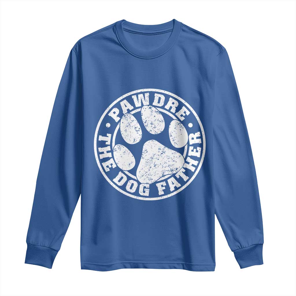 Funny Pawdre The Dog Father Long Sleeve Shirt Fur Dad Fathers Day Distressed Paw Prints TS11 Royal Blue Print Your Wear