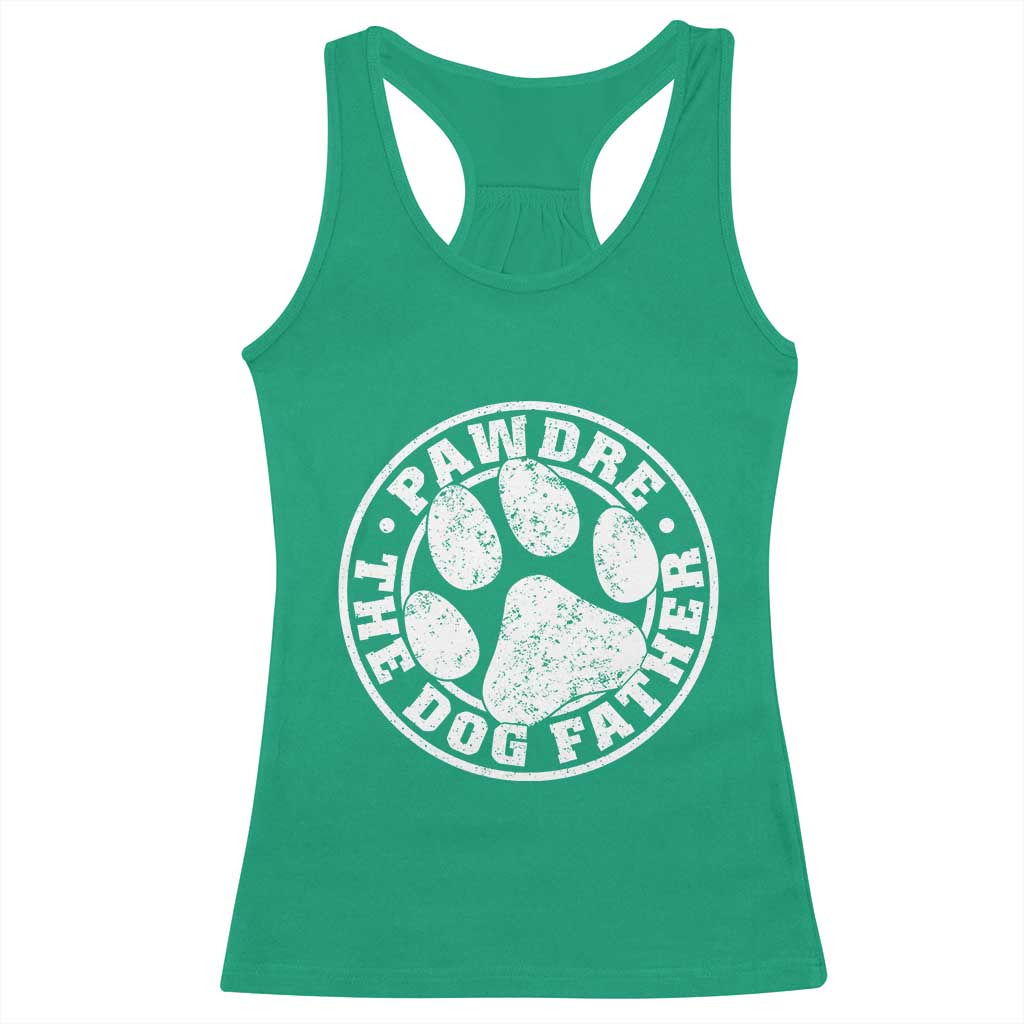 Funny Pawdre The Dog Father Racerback Tank Top Fur Dad Fathers Day Distressed Paw Prints TS11 Irish Green Print Your Wear