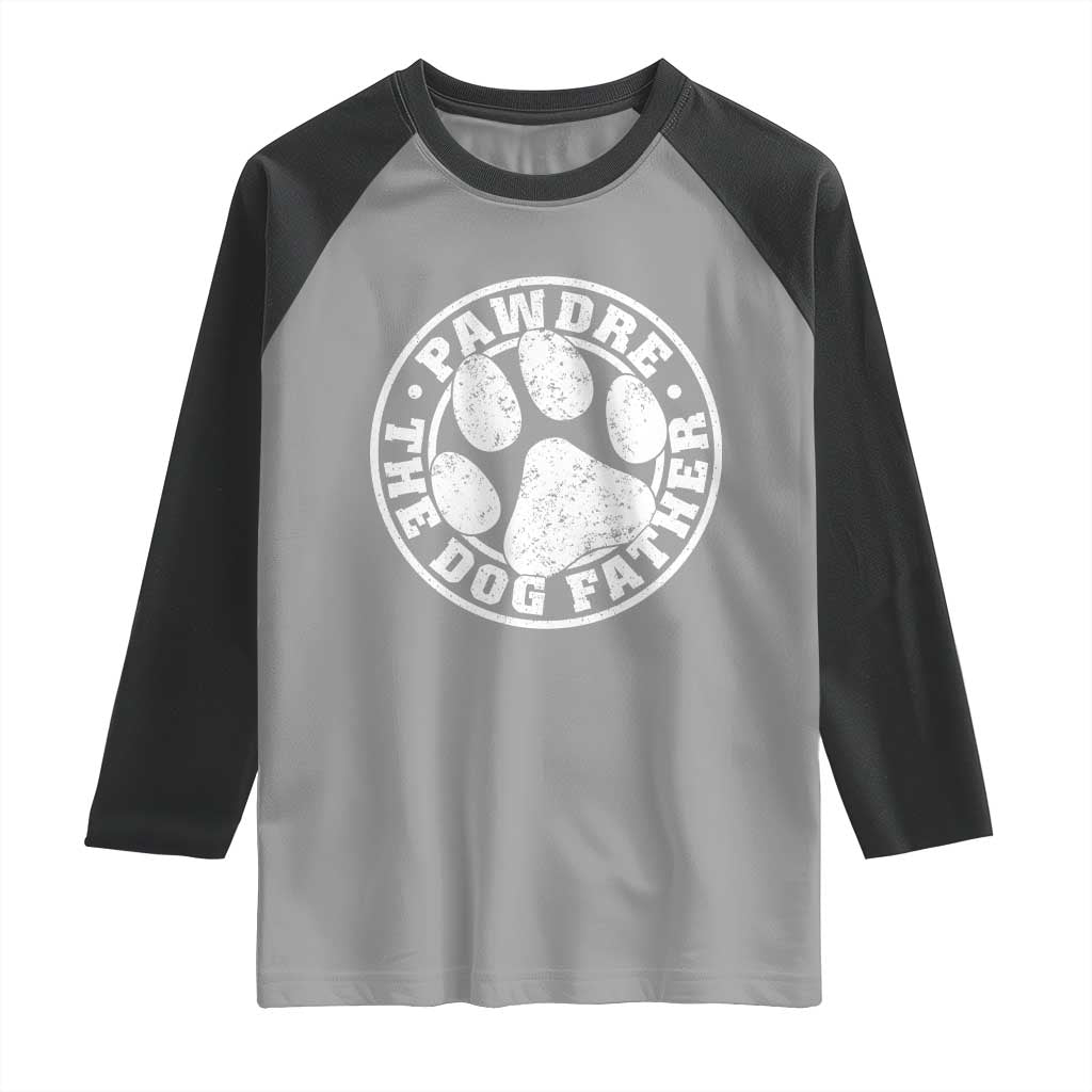Funny Pawdre The Dog Father Raglan Shirt Fur Dad Fathers Day Distressed Paw Prints TS11 Sport Gray Black Print Your Wear