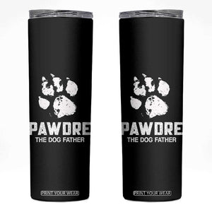 Funny Pawdre The Dog Father Skinny Tumbler Fur Dad Fathers Day Vintage Paw Prints TS11 Black Print Your Wear