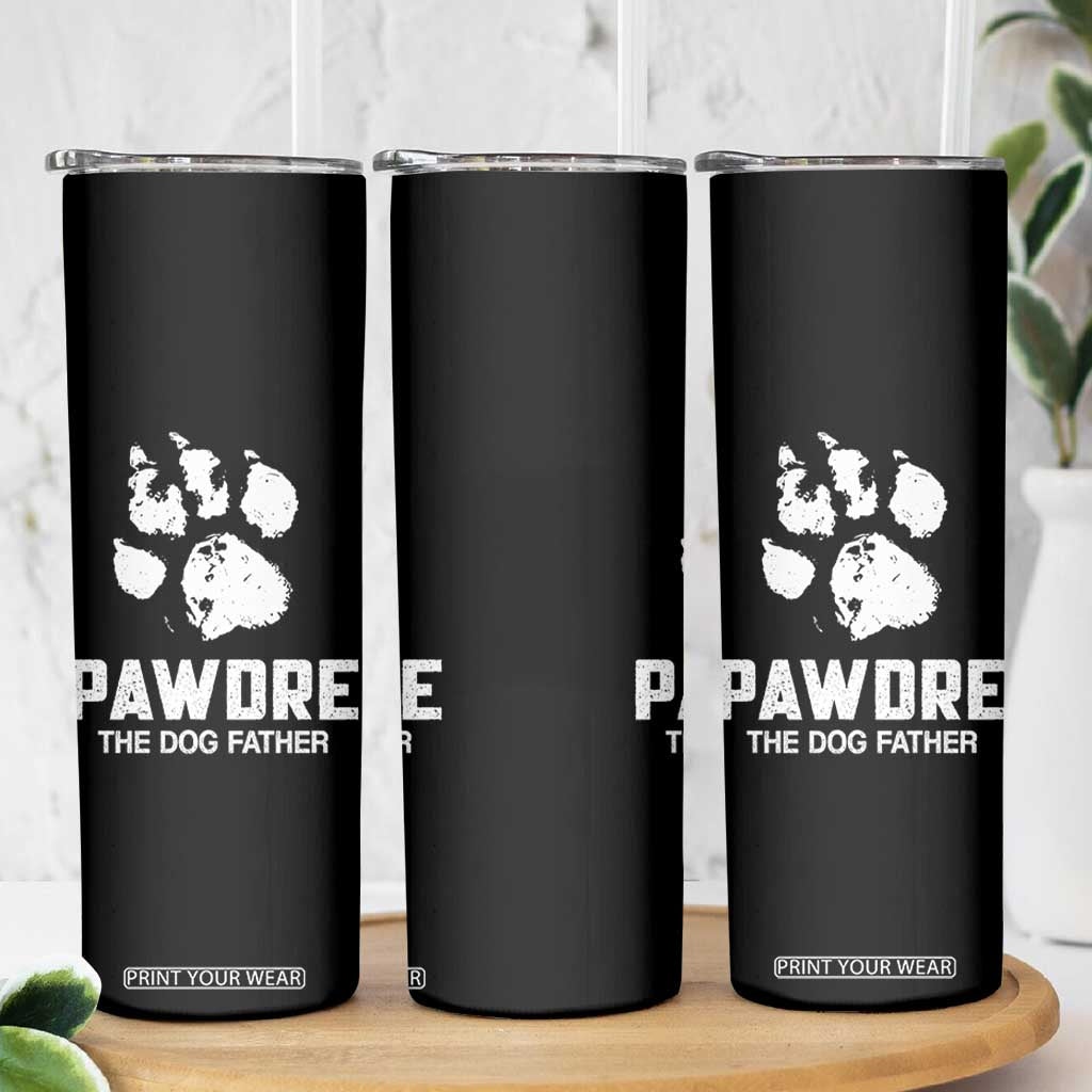 Funny Pawdre The Dog Father Skinny Tumbler Fur Dad Fathers Day Vintage Paw Prints TS11 Print Your Wear
