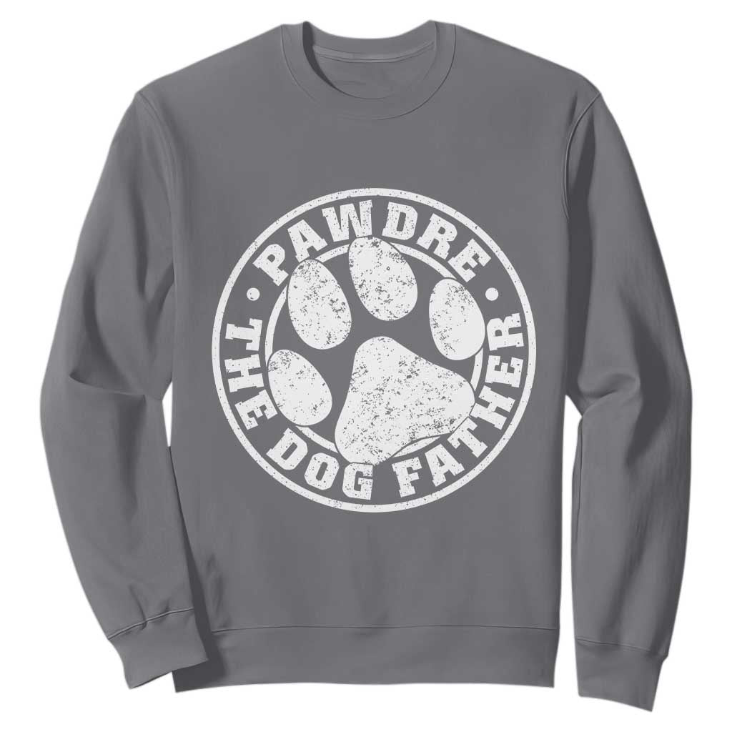 Funny Pawdre The Dog Father Sweatshirt Fur Dad Fathers Day Distressed Paw Prints TS11 Charcoal Print Your Wear