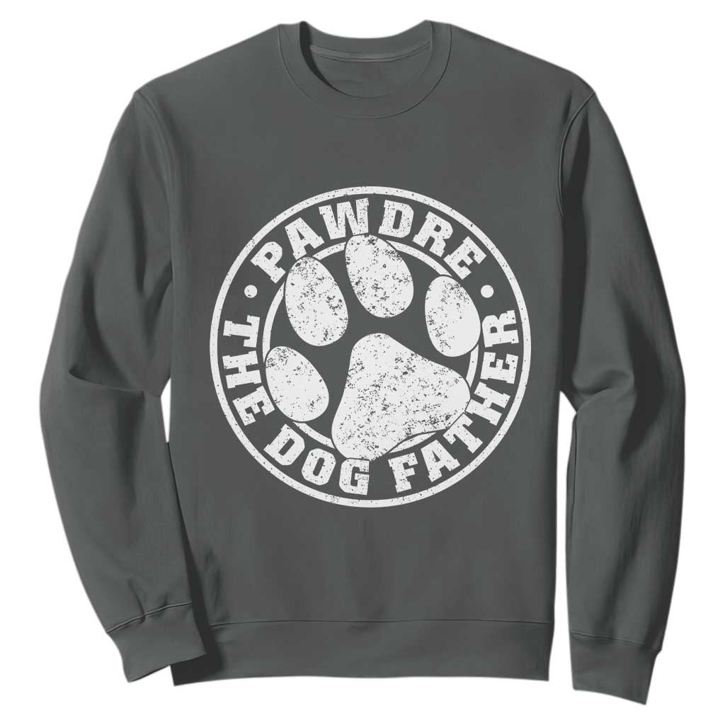 Funny Pawdre The Dog Father Sweatshirt Fur Dad Fathers Day Distressed Paw Prints TS11 Dark Heather Print Your Wear