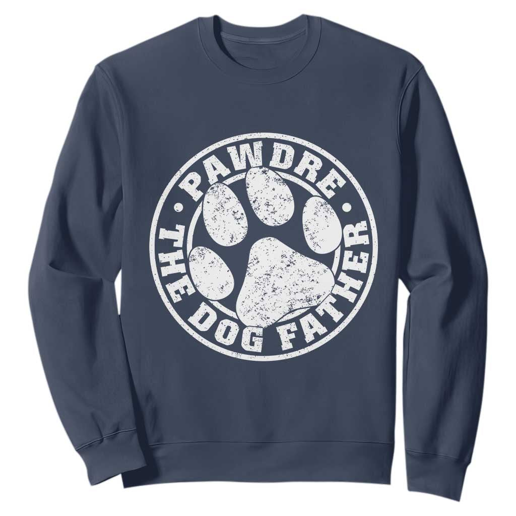 Funny Pawdre The Dog Father Sweatshirt Fur Dad Fathers Day Distressed Paw Prints TS11 Navy Print Your Wear