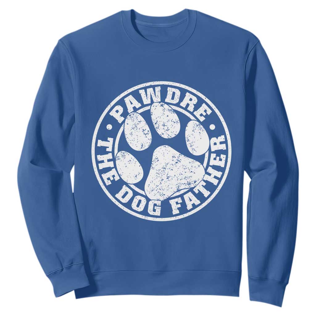 Funny Pawdre The Dog Father Sweatshirt Fur Dad Fathers Day Distressed Paw Prints TS11 Royal Blue Print Your Wear
