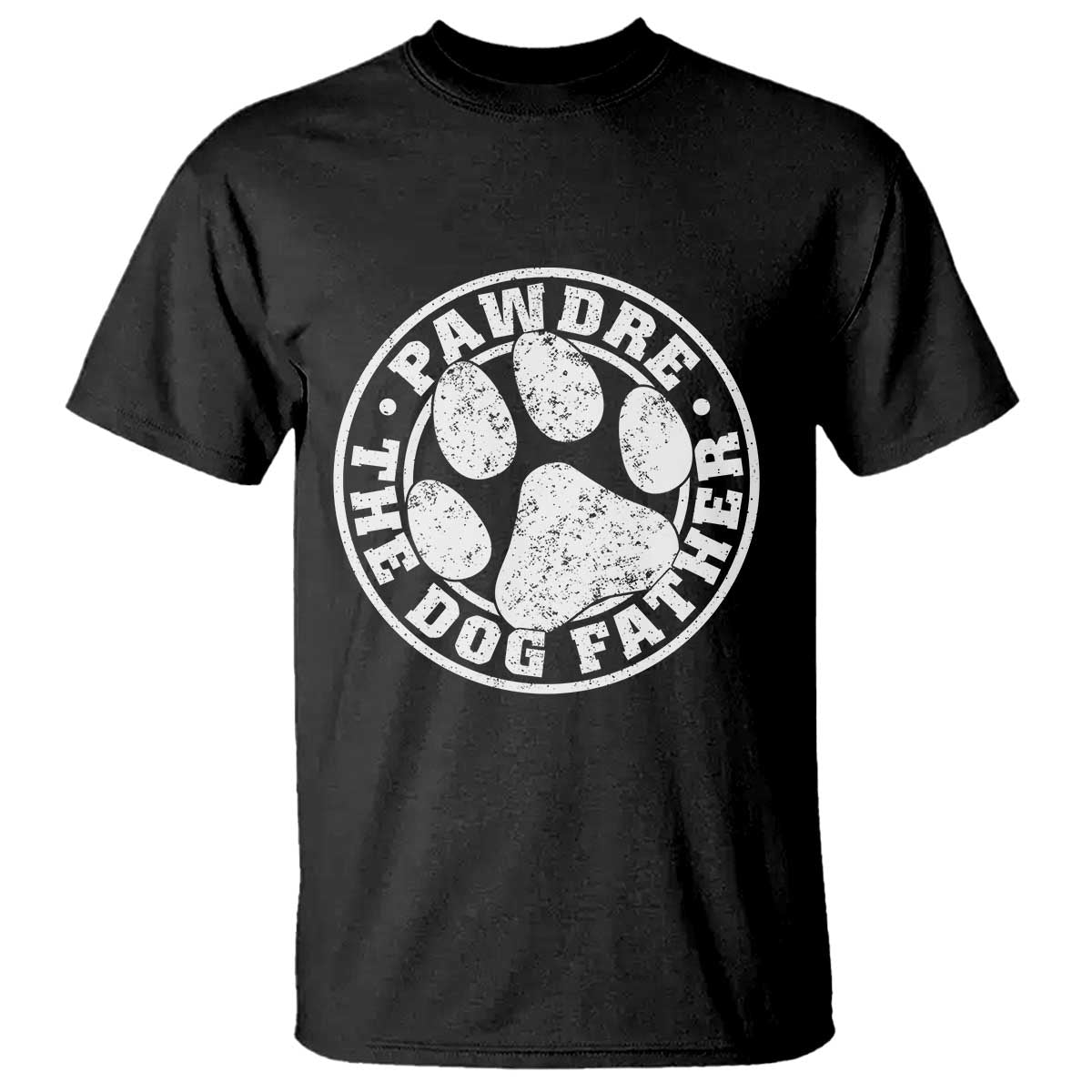 Funny Pawdre The Dog Father T Shirt Fur Dad Fathers Day Distressed Paw Prints TS11 Black Print Your Wear