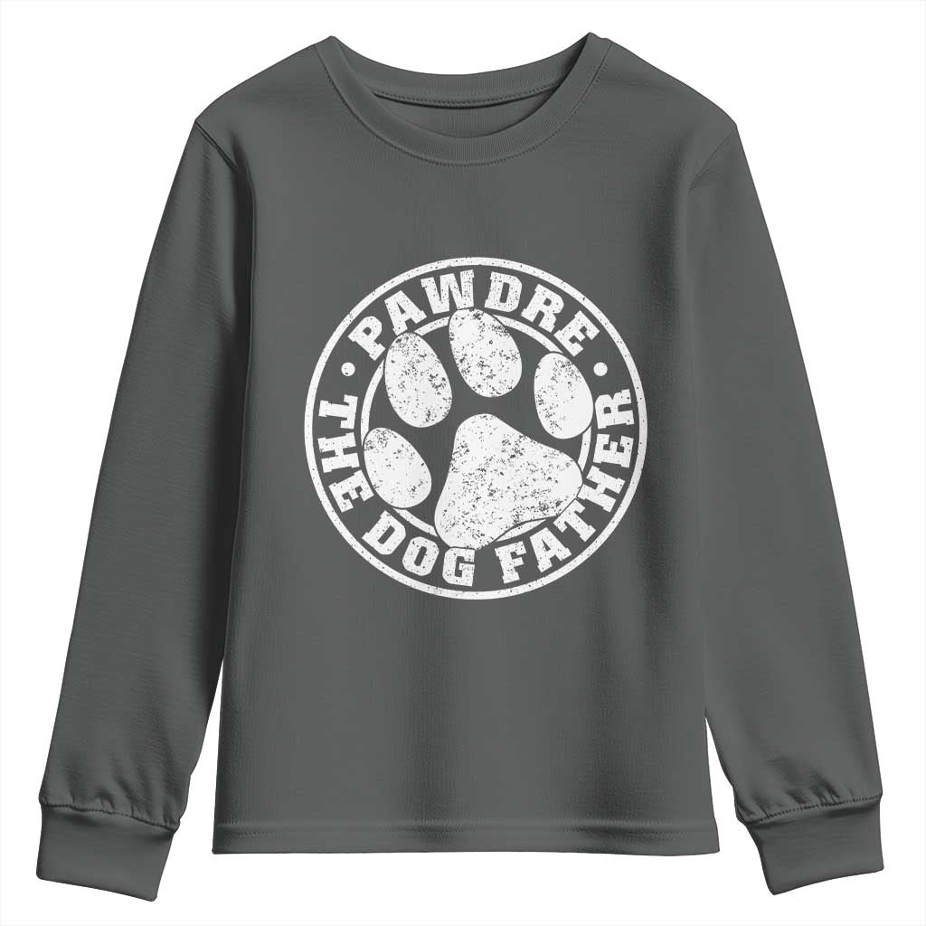 Funny Pawdre The Dog Father Youth Sweatshirt Fur Dad Fathers Day Distressed Paw Prints TS11 Dark Heather Print Your Wear