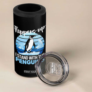 Funny Penguin Resist 4 in 1 Can Cooler Tumbler Flippers Up I Stand With The Penguins TS02 Print Your Wear