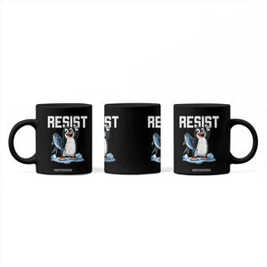 Funny Penguin Resist Coffee Mug Against Tariffs Protest TS02 Print Your Wear