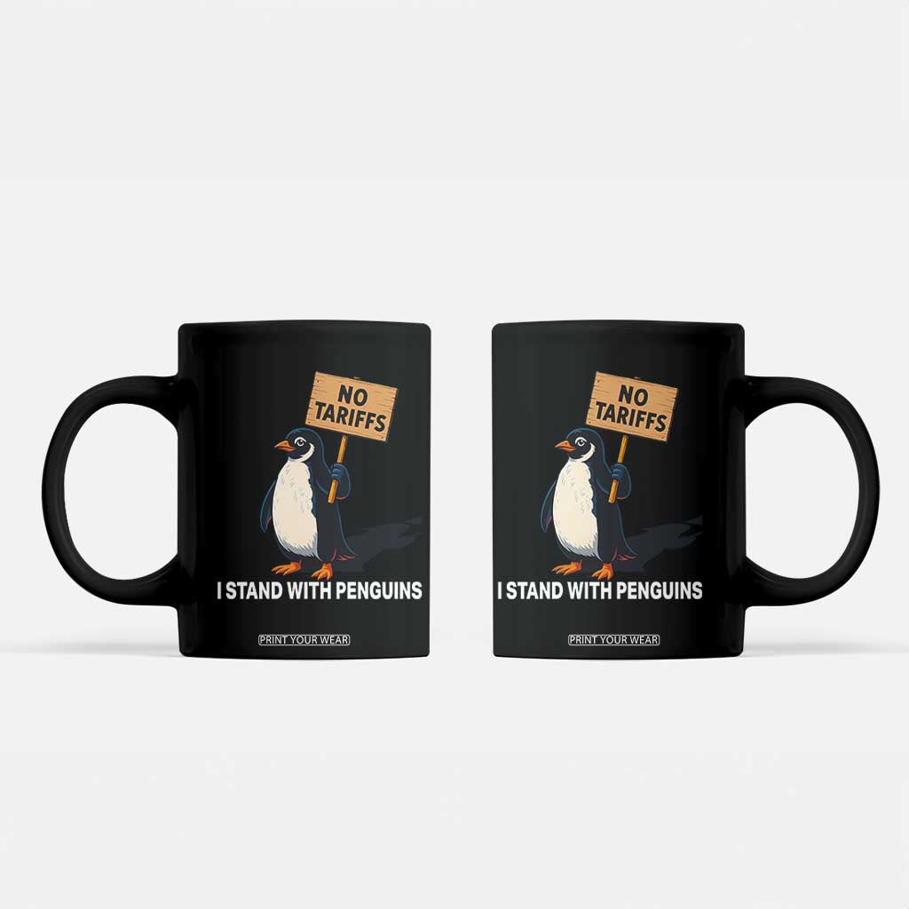 Funny Penguin Resist Coffee Mug No Tariffs I Stand With Penguins TS02 Black Print Your Wear