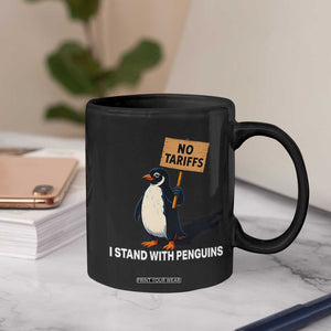 Funny Penguin Resist Coffee Mug No Tariffs I Stand With Penguins TS02 Print Your Wear