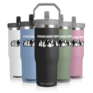 Funny Penguin Resist Flip Straw Tumbler Penguins Against Tariffs Sarcastic Saying Meme TS02 Print Your Wear