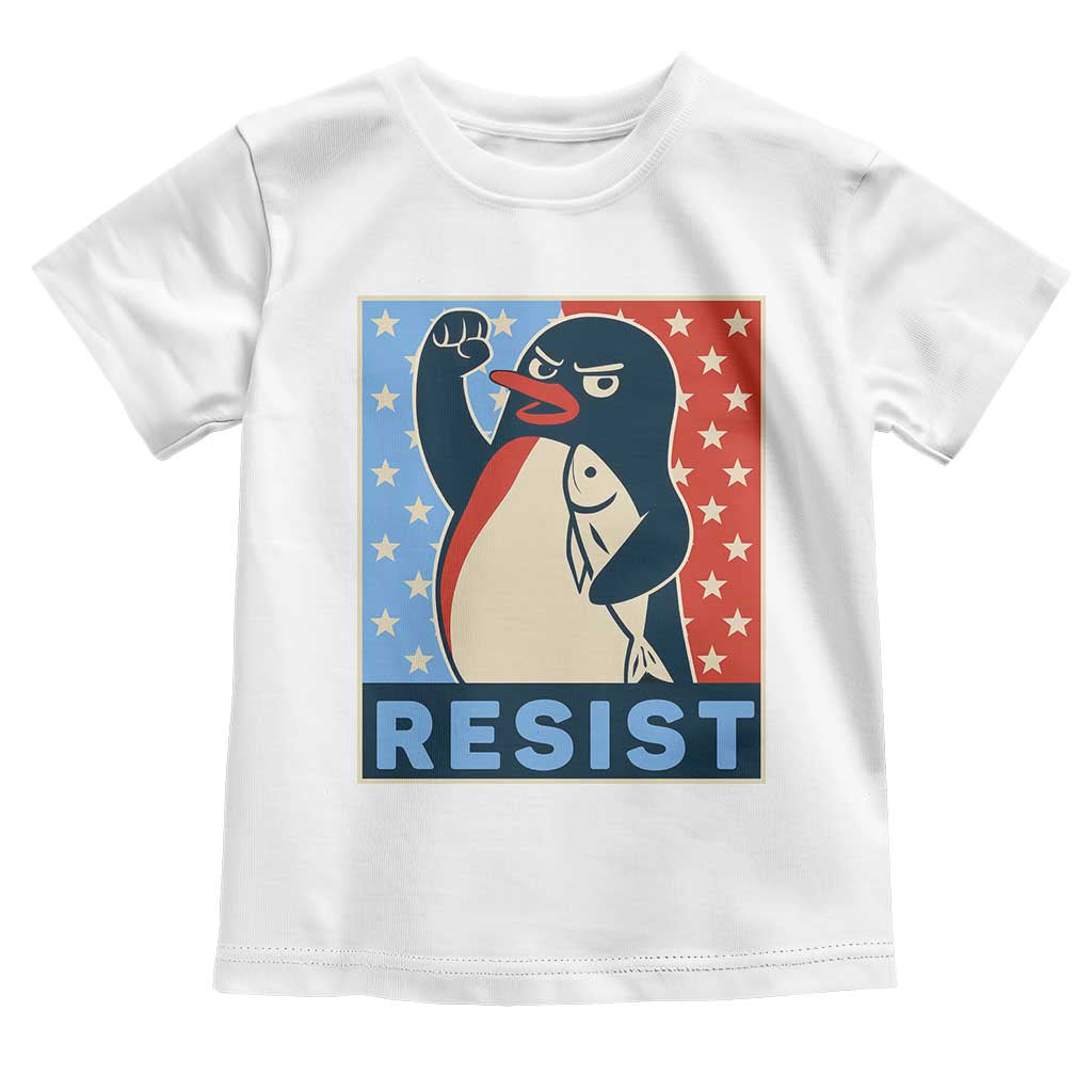Funny Penguin Resist Graphic Toddler T Shirt Resist Protest Against Tariffs TS02 White Print Your Wear