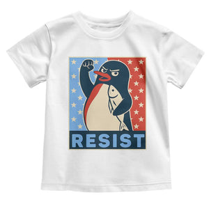 Funny Penguin Resist Graphic Toddler T Shirt Resist Protest Against Tariffs TS02 White Print Your Wear