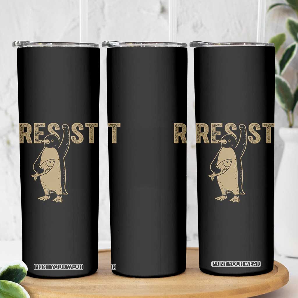 Funny Penguin Resist Skinny Tumbler Against Tariffs Activism Vintage TS02 Print Your Wear