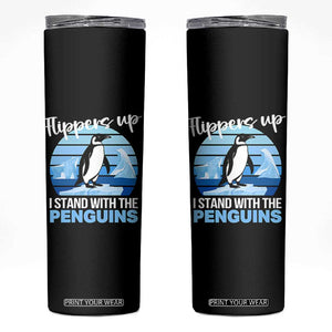 Funny Penguin Resist Skinny Tumbler Flippers Up I Stand With The Penguins TS02 Black Print Your Wear