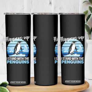 Funny Penguin Resist Skinny Tumbler Flippers Up I Stand With The Penguins TS02 Print Your Wear