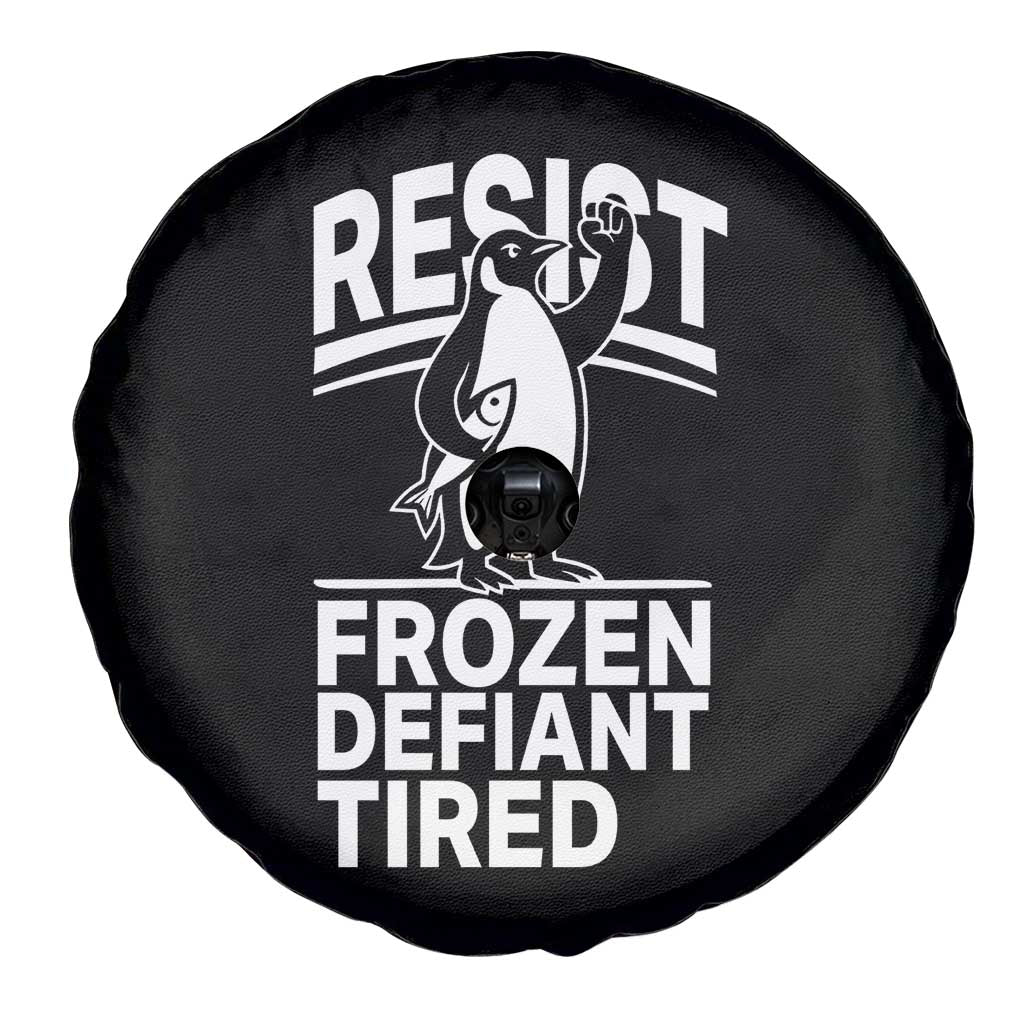 Funny Penguin Resist Spare Tire Cover Frozen Defiant Tired FDT Activism TS02 Print Your Wear