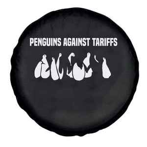 Funny Penguin Resist Spare Tire Cover Penguins Against Tariffs Sarcastic Saying Meme TS02 Print Your Wear