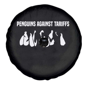 Funny Penguin Resist Spare Tire Cover Penguins Against Tariffs Sarcastic Saying Meme TS02 Print Your Wear