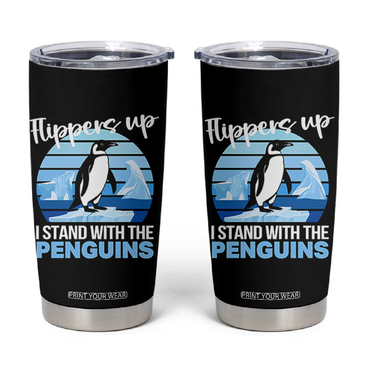 Funny Penguin Resist Tumbler Cup Flippers Up I Stand With The Penguins TS02 Black Print Your Wear