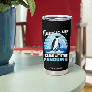 Funny Penguin Resist Tumbler Cup Flippers Up I Stand With The Penguins TS02 Print Your Wear