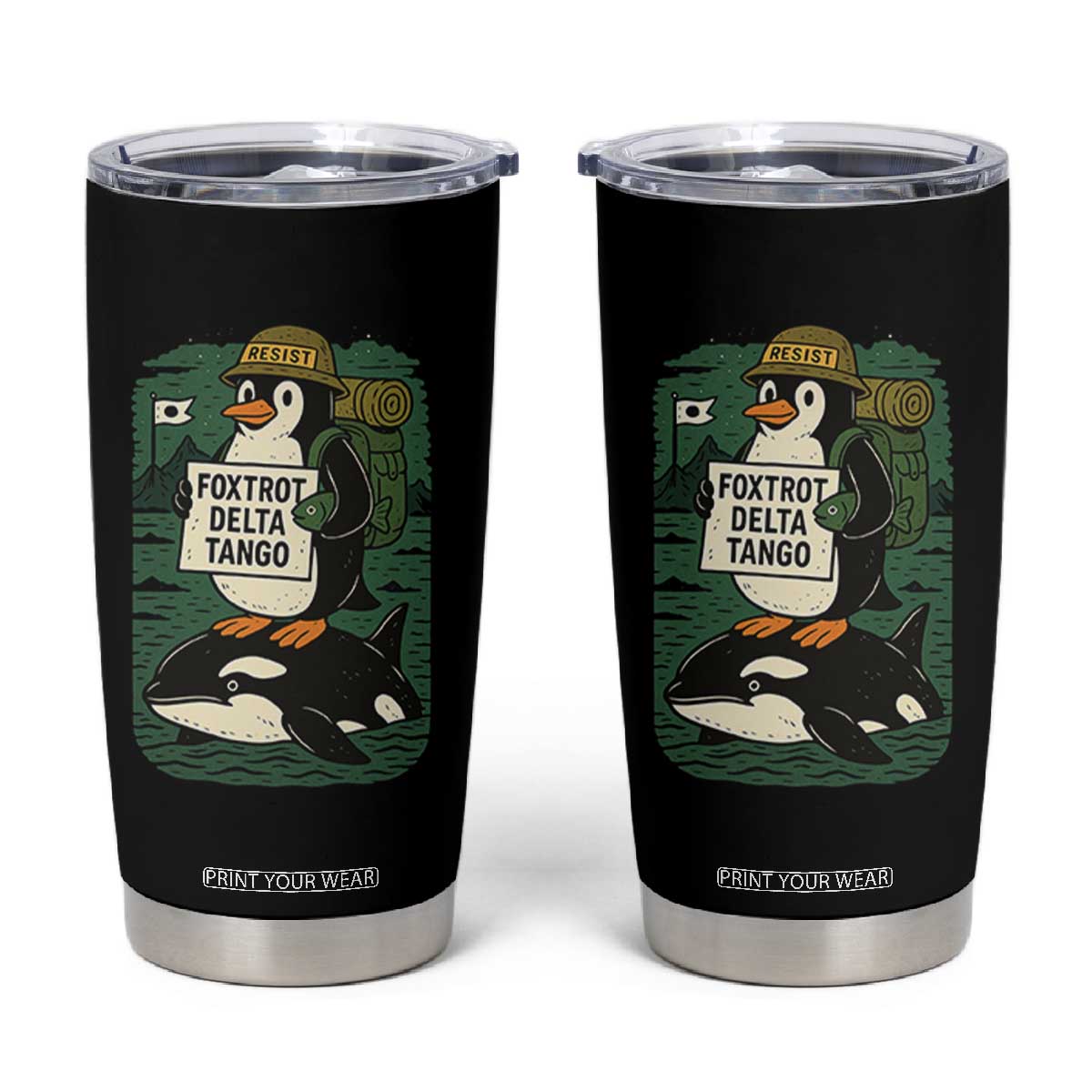 Funny Penguin Resist Tumbler Cup No Tarriffs Activism Graphic TS02 Black Print Your Wear