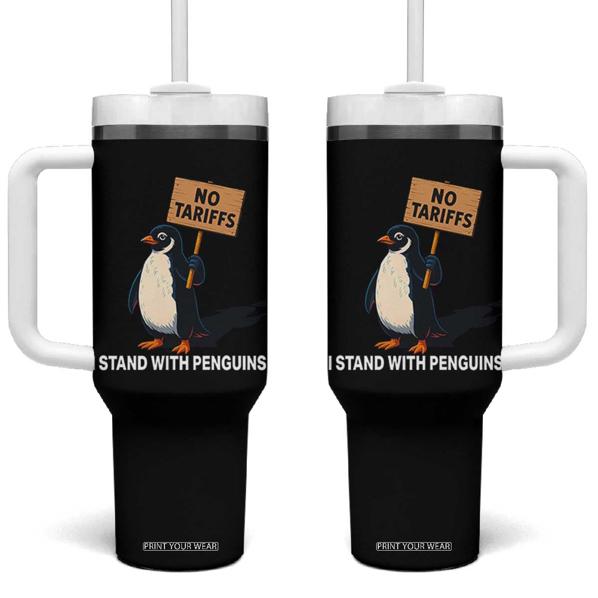 Funny Penguin Resist Tumbler With Handle No Tariffs I Stand With Penguins TS02 One Size: 40 oz Black Print Your Wear