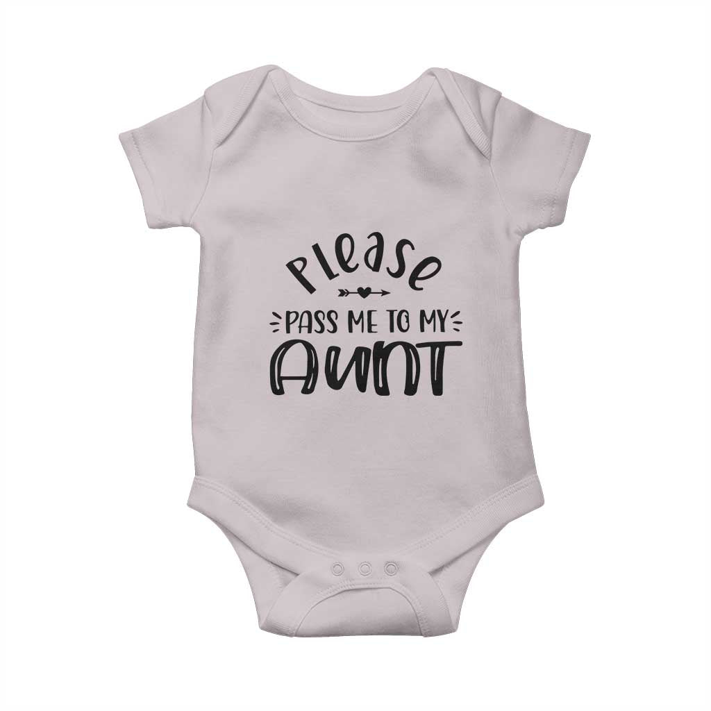 Funny Please Pass Me To My Aunt Baby Onesie Soon To Be Aunt TS11 Ice Gray Print Your Wear