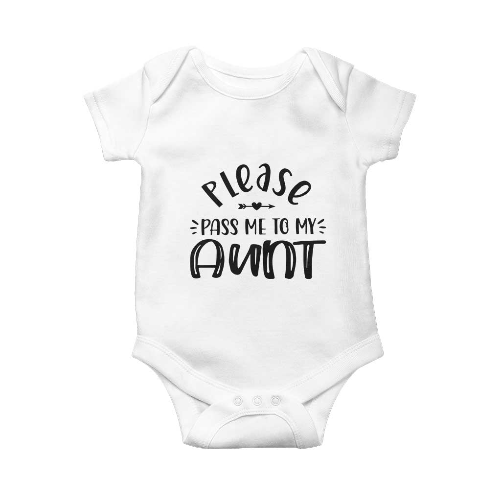 Funny Please Pass Me To My Aunt Baby Onesie Soon To Be Aunt TS11 White Print Your Wear
