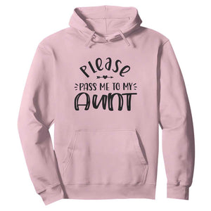 Funny Please Pass Me To My Aunt Hoodie Soon To Be Aunt TS11 Light Pink Print Your Wear