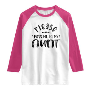 Funny Please Pass Me To My Aunt Raglan Shirt Soon To Be Aunt TS11 White Heliconia Print Your Wear
