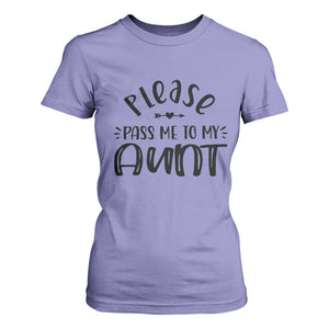 Funny Please Pass Me To My Aunt T Shirt For Women Soon To Be Aunt TS11 Violet Print Your Wear