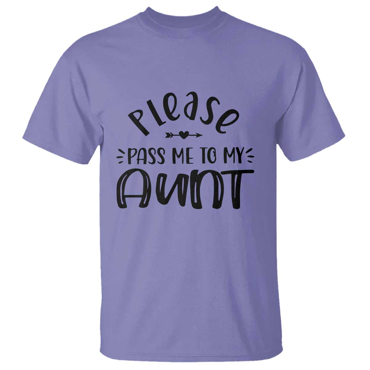 Funny Please Pass Me To My Aunt T Shirt Soon To Be Aunt TS11 Violet Print Your Wear