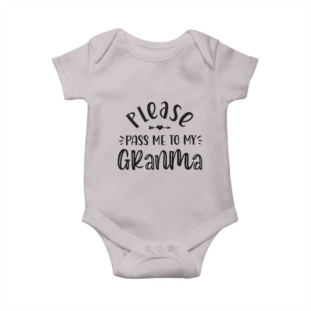 Funny Please Pass Me To My Grandma Baby Onesie Soon To Be Grandma TS11 Ice Gray Print Your Wear