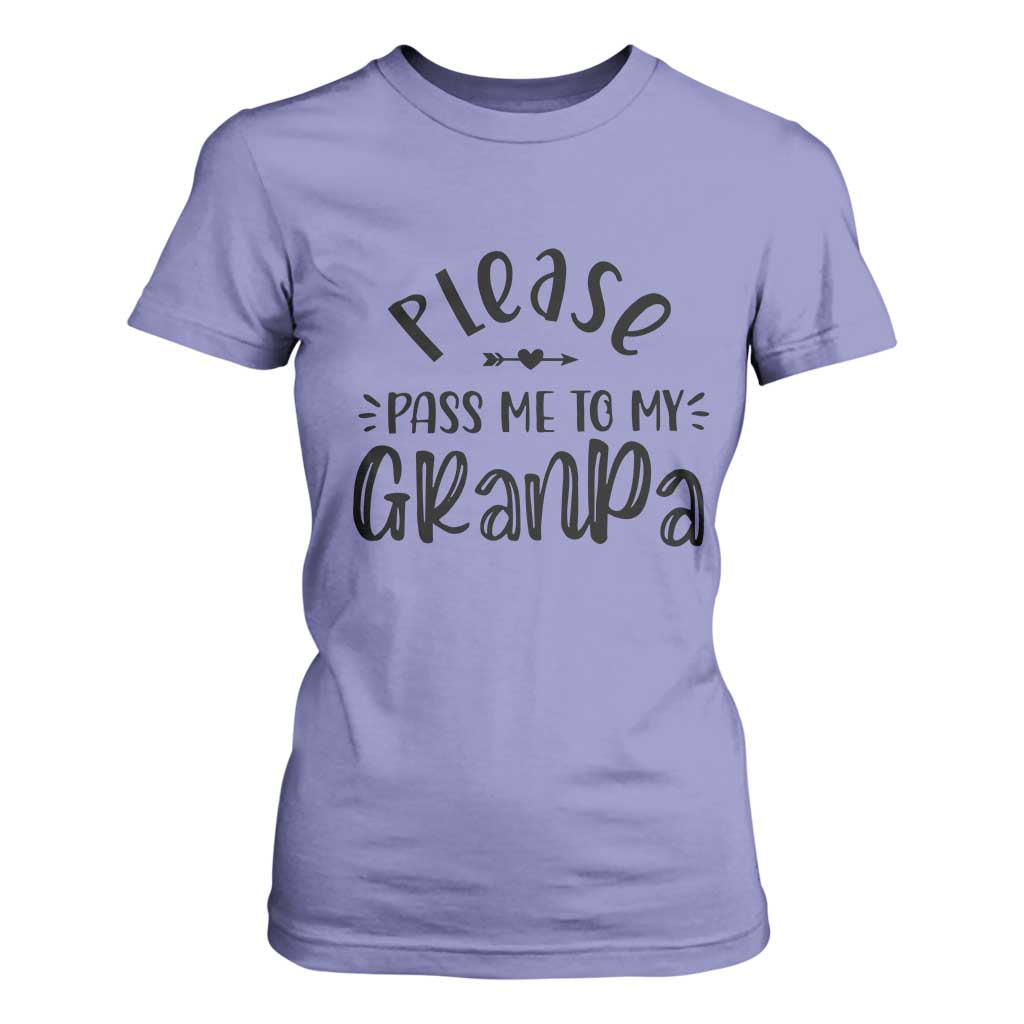 Funny Please Pass Me To My Grandpa T Shirt For Women Soon To Be Grandpa TS11 Violet Print Your Wear
