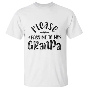 Funny Please Pass Me To My Grandpa T Shirt Soon To Be Grandpa TS11 White Print Your Wear