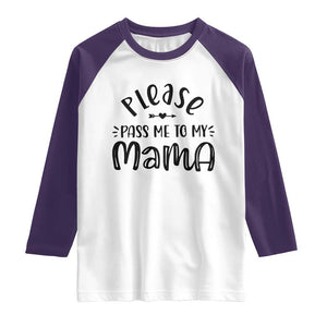 Funny Please Pass Me To My Mama Raglan Shirt Soon To Be Mom TS11 White Purple Print Your Wear