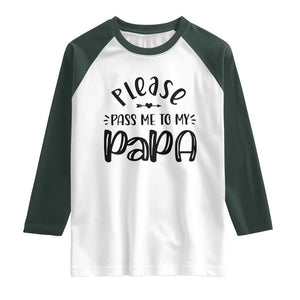 Funny Please Pass Me To My Papa Raglan Shirt Soon To Be Dad TS11 White Dark Forest Green Print Your Wear