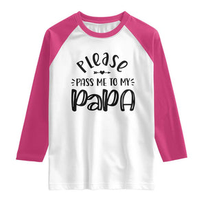 Funny Please Pass Me To My Papa Raglan Shirt Soon To Be Dad TS11 White Heliconia Print Your Wear