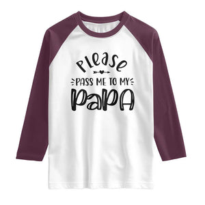 Funny Please Pass Me To My Papa Raglan Shirt Soon To Be Dad TS11 White Maroon Print Your Wear