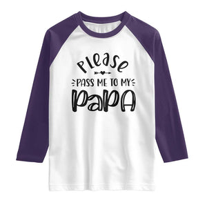 Funny Please Pass Me To My Papa Raglan Shirt Soon To Be Dad TS11 White Purple Print Your Wear