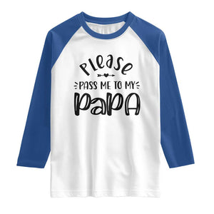 Funny Please Pass Me To My Papa Raglan Shirt Soon To Be Dad TS11 White Royal Print Your Wear