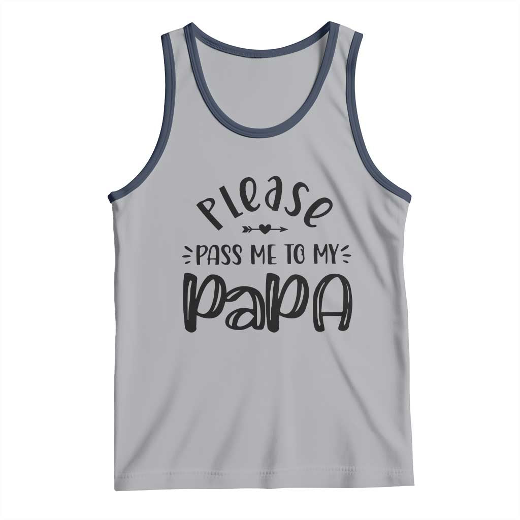 Funny Please Pass Me To My Papa Tank Top Soon To Be Dad TS11 Athletic Heather Navy Print Your Wear