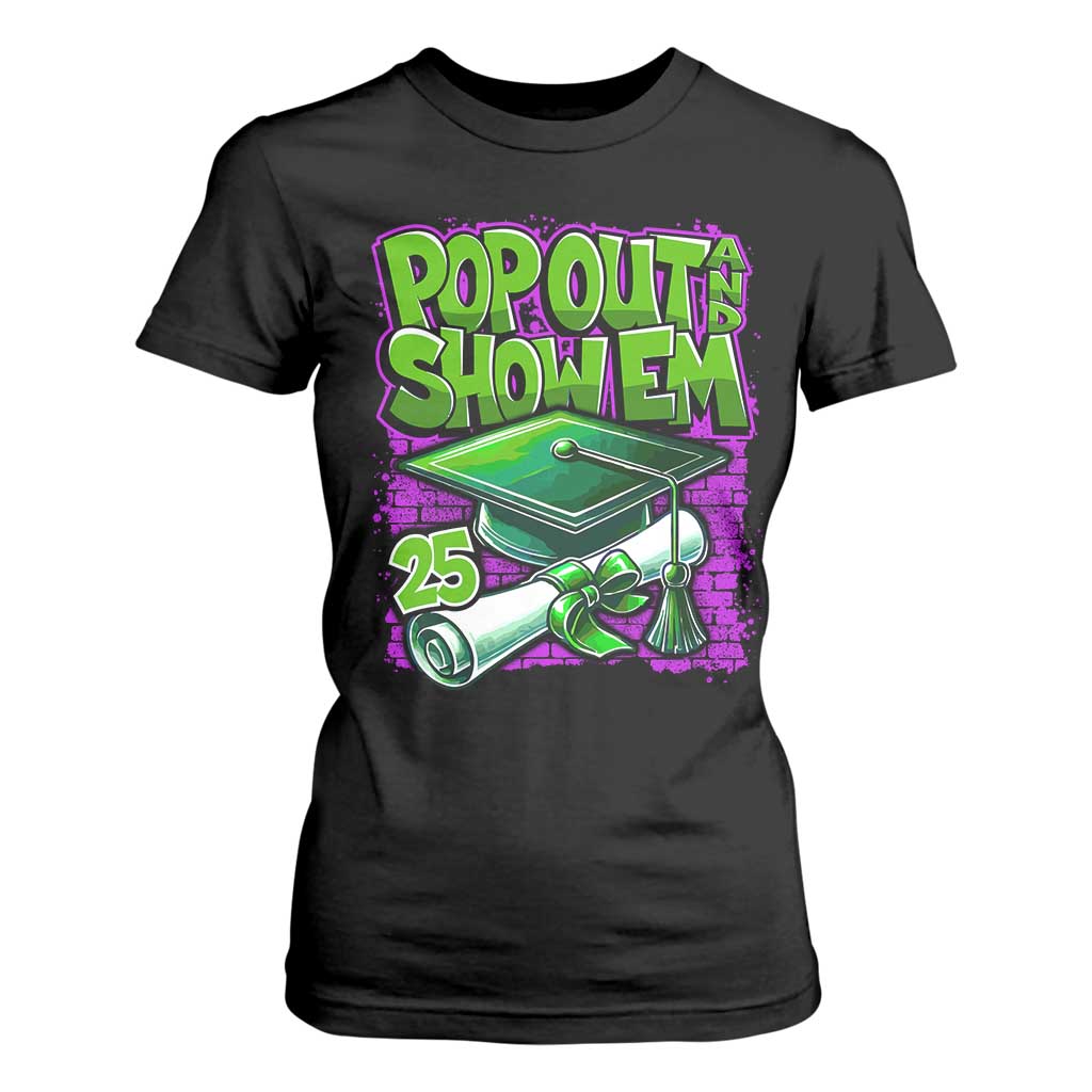 Funny Pop Out And Show Em 2025 T Shirt For Women Senior 2025 Graduation TS11 Black Print Your Wear